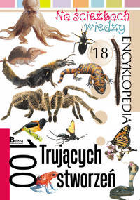 100 trujących stworzeń. Encyklopedia - Opracowanie zbiorowe