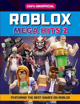 100% Unofficial Roblox Mega Hits 2 - Opracowanie zbiorowe