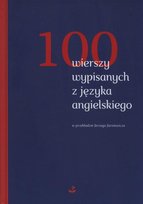 100 wierszy wypisanych z języka angielskiego Praca zbiorowa Opracowanie zbiorowe