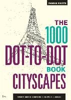 1000 Dot-to-Dot Book: Cityscapes - Pavitte Thomas