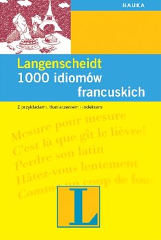1000 Idiomów Francuskich - Langenscheid Renate