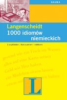 1000 Idiomów Niemieckich Schulz Dora, Griesbach Heinz
