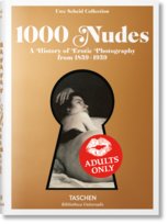 1000 Nudes. A History of Erotic Photography from 1839-1939 Koetzle Hans-Michael, Scheid Uwe
