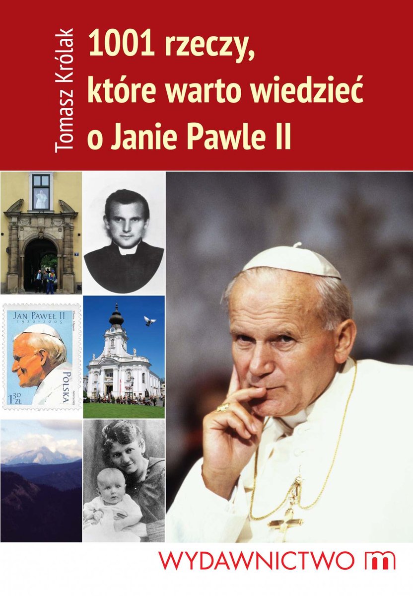 1001 rzeczy, które warto wiedzieć o Janie Pawle II - ebook epub