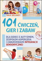 101 ćwiczeń gier i zabaw Delaney Tara