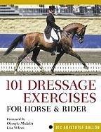 101 Dressage Exercises for Horse/Rider - Ballou Jec Aristotle