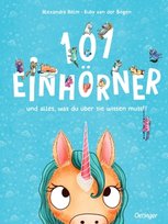 101 Einhörner und alles, was du über sie wissen musst! Oetinger