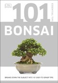 101 Essential Tips Bonsai: Breaks Down the Subject into 101 Easy-to-Grasp Tips - Tomlinson Harry