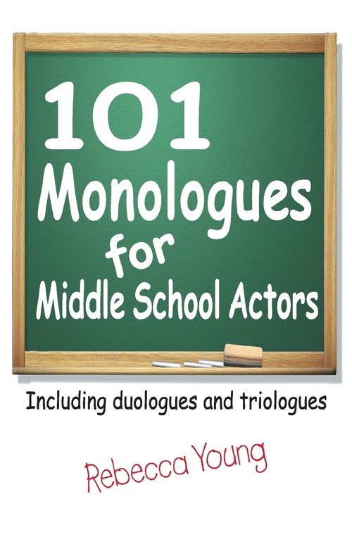 101 Monologues For Middle School Actors - Rebecca Young | Książka W Empik