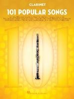 101 Popular Songs - Clarinet Hal Leonard Publishing Corporation