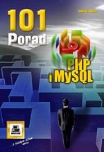 101 porad: PHP i MySQL - Sosna Łukasz