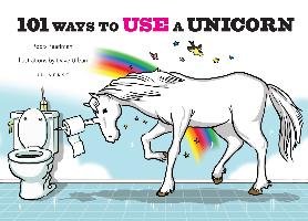 101 Ways to Use a Unicorn - Pearlman Robb