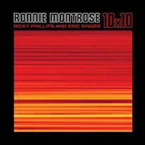 10X10 Eric Singer, Ricky Phillips, Ronnie Montrose