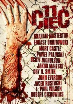 11 cięć - Masterton Graham, Orbitowski Łukasz, Castle Mort, Nicholson Scott, Paliński Paweł, Małecki Jakub, Smith Guy N., Everson John, Rostocki Jacek, Wilson Paul, Cichowlas Robert