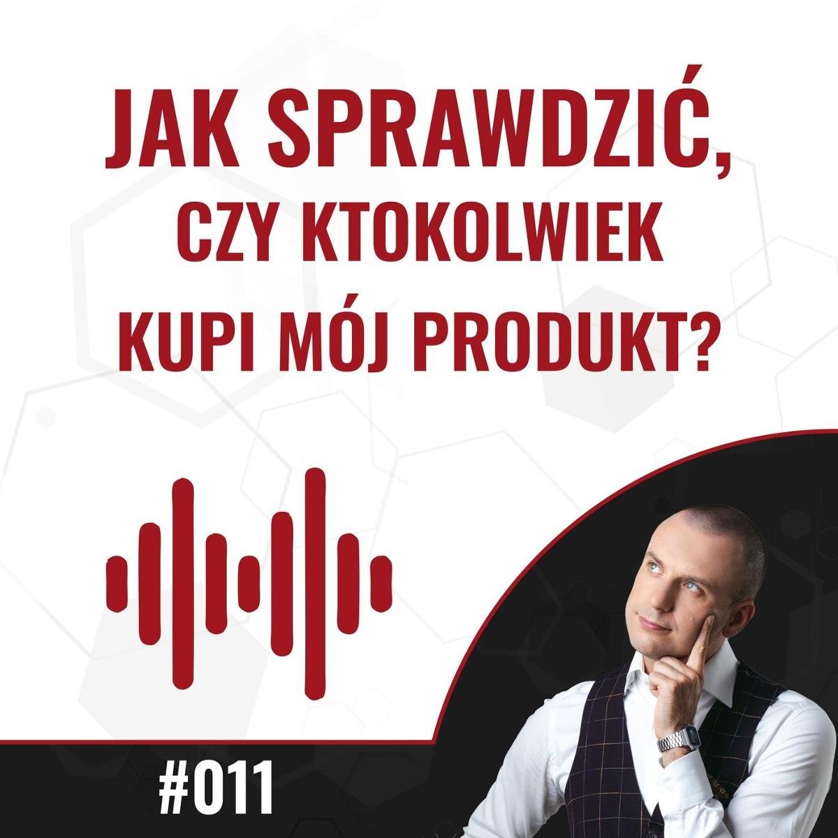 #11 Jak Sprawdzić, Czy Ktokolwiek Kupi Mój Produkt? - Liczy Się Wynik ...