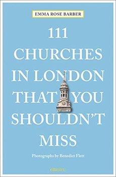 111 Churches in London That You Shouldnt Miss - Emma Rose Barber