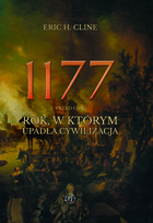 1177 przed Chr. Rok, w którym upadła cywilizacja Cline Eric H.