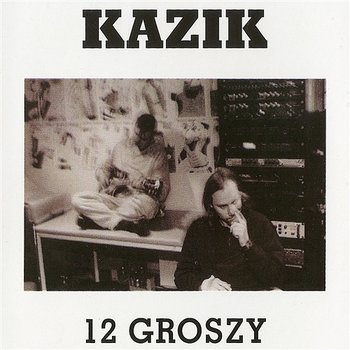 12 groszy - Kazik