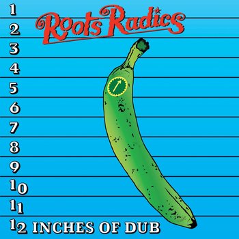 12 Inches Of Dub (Yellow) - The Roots Radics