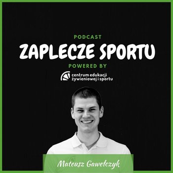 #12 Jakub Chycki - Zaplecze sportu - podcast - Gawełczyk Mateusz