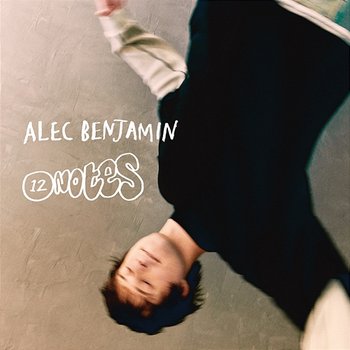 12 Notes - Alec Benjamin