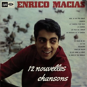 12 nouvelles chansons - Enrico Macias