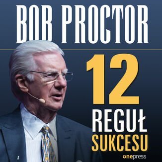 12 reguł sukcesu - audiobook - Proctor Bob