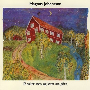 12 Saker Som Jag Lovat Att Göra - Magnus Johansson