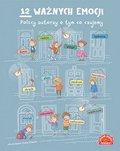12 ważnych emocji. Polscy autorzy o tym, co czujemy - Opracowanie zbiorowe