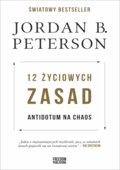 12 życiowych zasad. Antidotum na chaos - Peterson Jordan B.