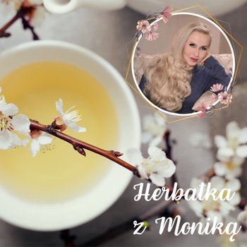 #128 Live Herbatka z Moniką XIX Podcast, Pogadanki, Komentarze, Aktualności - Monika Cichocka Wysoka Świadomość - podcast - Cichocka Monika