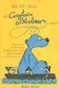 13 1/2 Lives of Captain Blue Bear Moers Walter