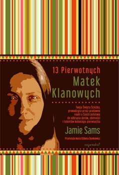 13 Pierwotnych Matek Klanowych - Sams Jamie