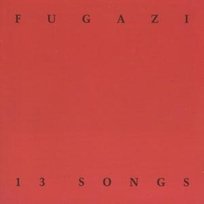 13 Songs Fugazi