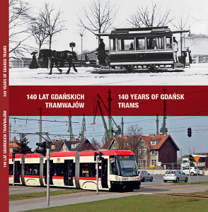 140 lat gdańskich tramwajów - Opracowanie zbiorowe
