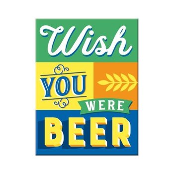 14365 Magnes Wish You Were Beer - Nostalgic-Art Merchandising Gmb