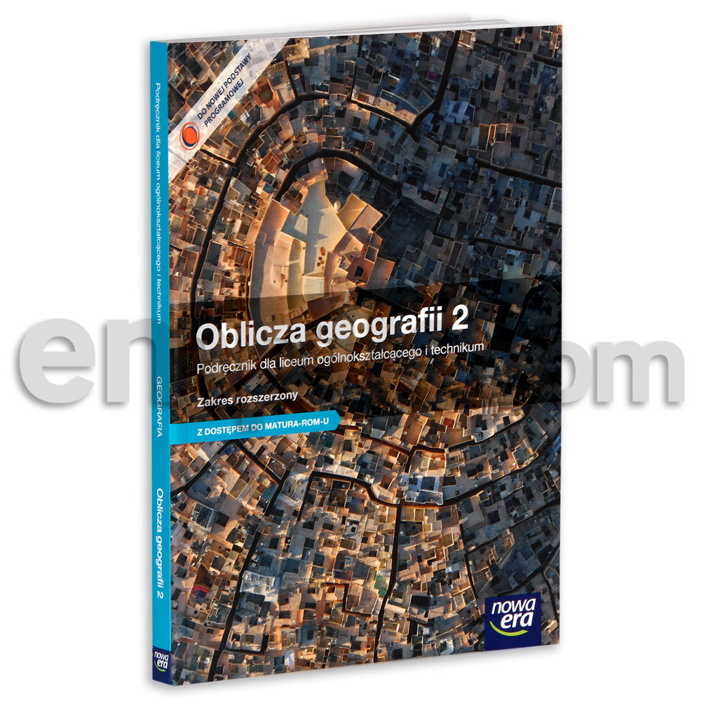 Geografia Na Czasie 2 Zakres Rozszerzony Oblicza geografii 2. Podręcznik. Zakres rozszerzony. Liceum