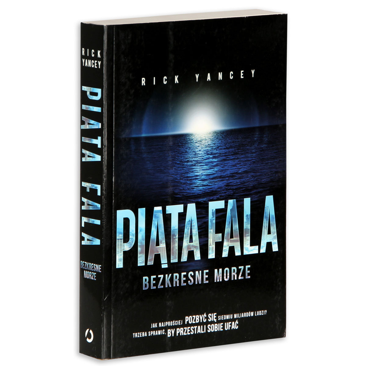 Piąta fala. Bezkresne morze Yancey Rick Książka w Sklepie