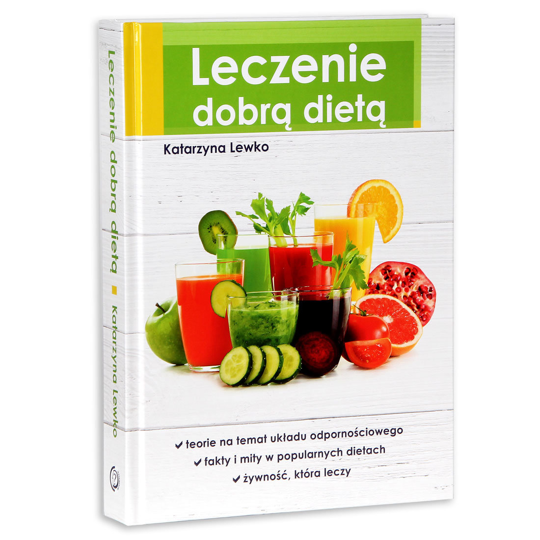 Leczenie dobrą dietą Lewko Katarzyna Książka w Sklepie