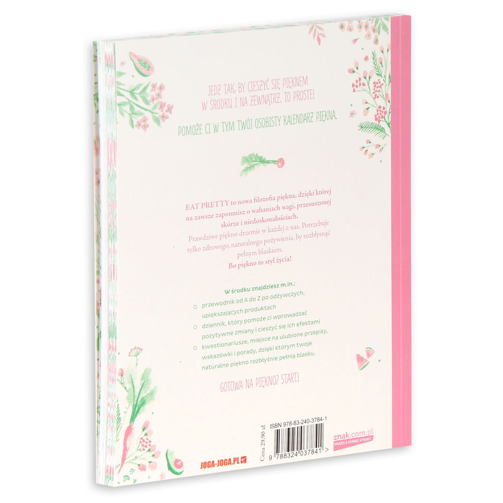Eat Pretty. Jedz i bądź piękna. Twój osobisty kalendarz piękna - Hart