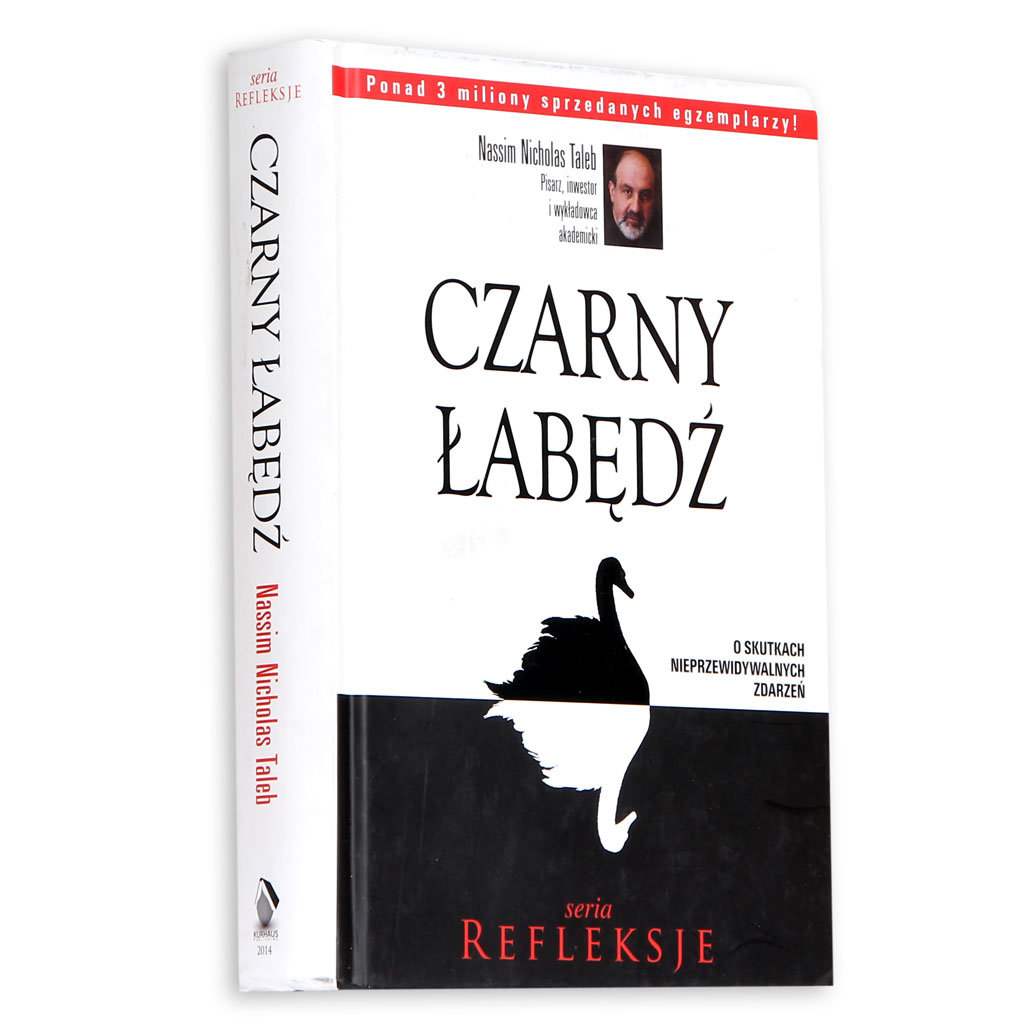 Czarny łabędź O Skutkach Nieprzewidywalnych Zdarzeń Książka