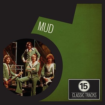 15 Classic Tracks: Mud - Mud