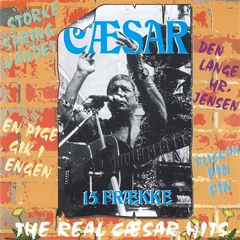 15 Frække - The Real Cæsar Hits - Caesar