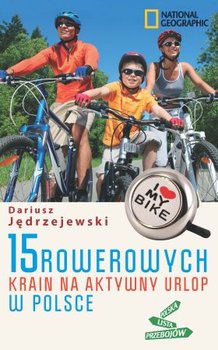 15 rowerowych krain - Jędrzejewski Dariusz