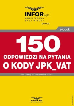 150 odpowiedzi na pytania o kody w JPK_VAT - Opracowanie zbiorowe