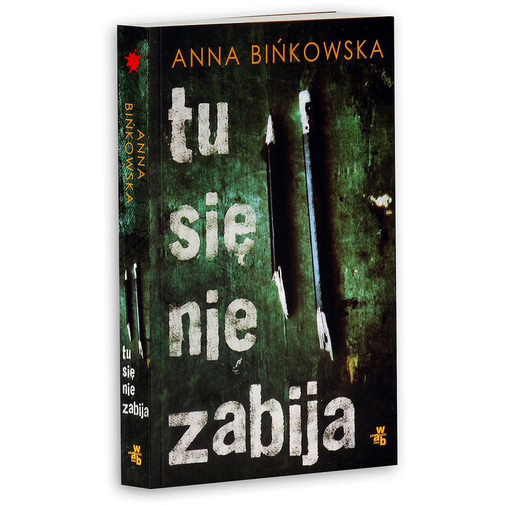 Tu się nie zabija - Bińkowska Anna | Książka w Sklepie EMPIK.COM