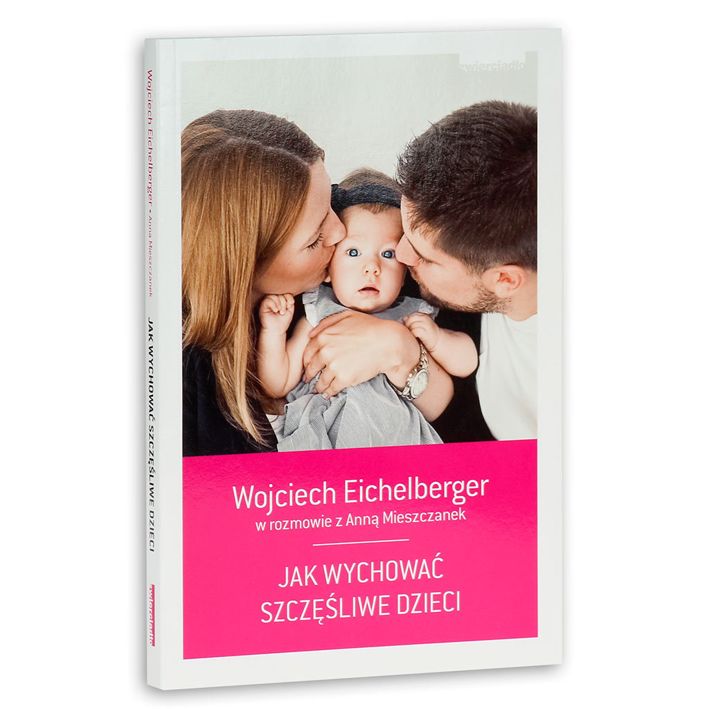 Jak Wychować Szczęśliwe Dziecko Pdf