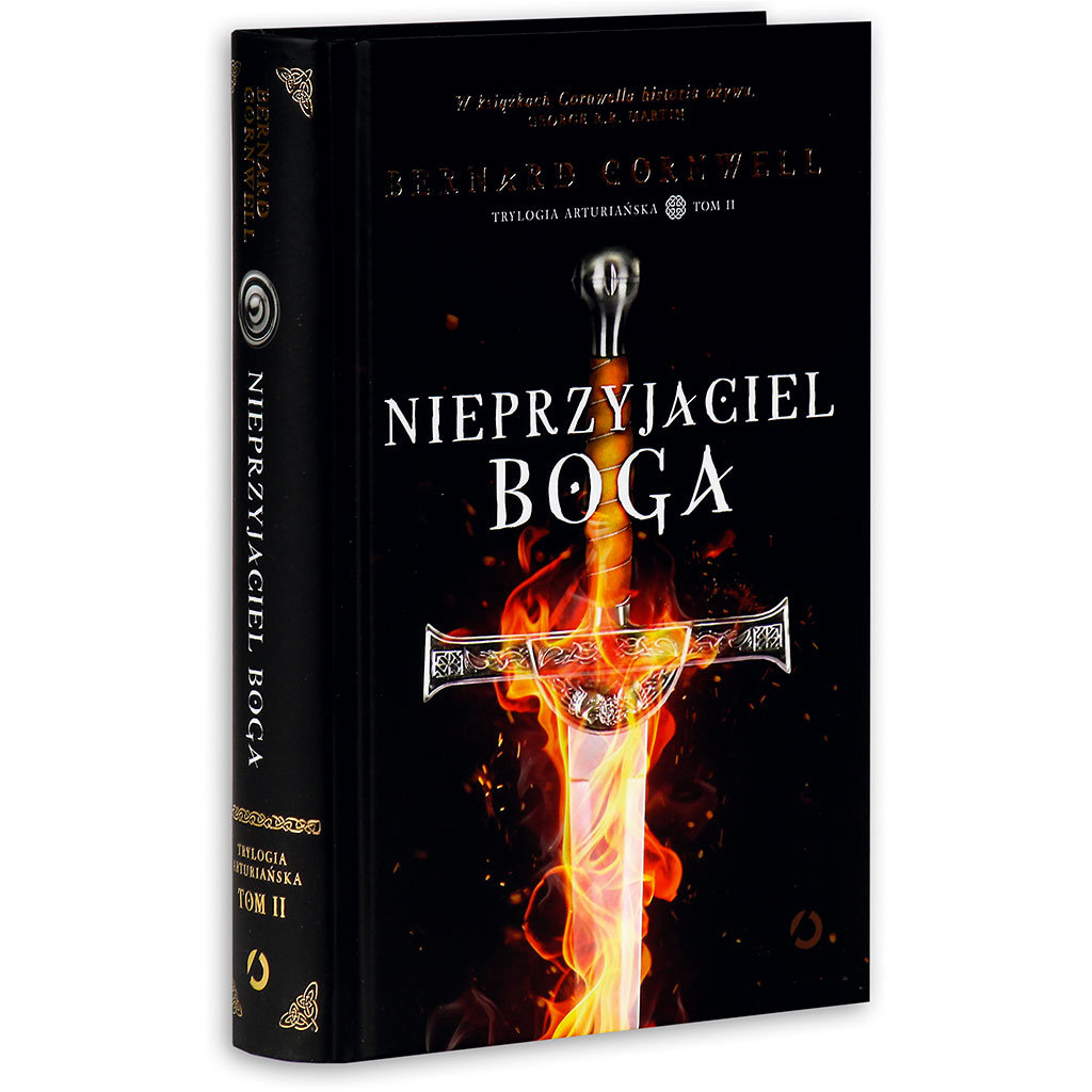 Nieprzyjaciel Boga Trylogia Arturiańska Tom 2