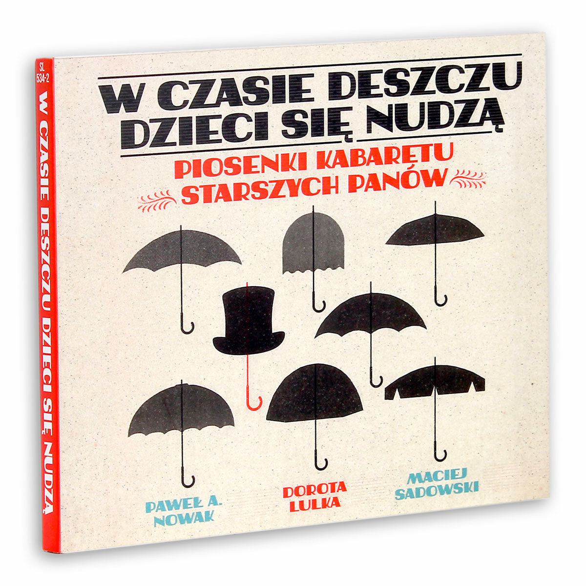 W Czasie Deszczu Dzieci Się Nudzą Tekst W czasie deszczu dzieci się nudzą. Piosenki Kabaretu Starszych Panów