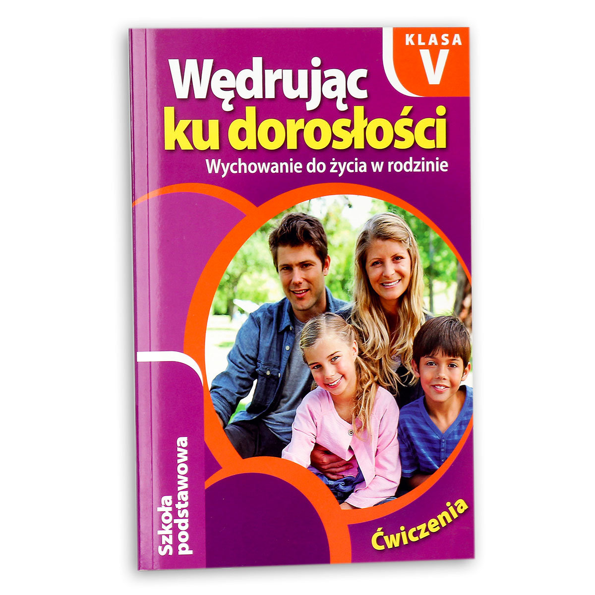 Wędrując Ku Dorosłości Ćwiczenia Wychowanie Do życia W Rodzinie Klasa 5 Szkoła Podstawowa 2619